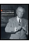 The Essential Frank Lloyd Wright: Critical Writings on Architecture