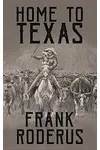 Home To Texas
