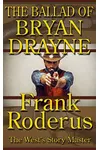 The Ballad of Bryan Drayne