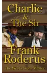 Charlie and the Sir