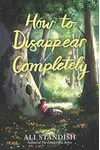 How to Disappear Completely