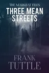 Three Mean Streets