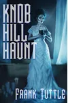 Knob Hill Haunt