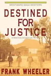 Destined for Justice