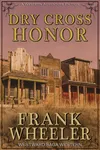Dry Cross Honor