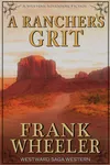 A Rancher’s Grit
