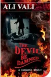 The Devil Be Damned