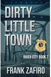 Dirty Little Town