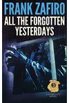 All the Forgotten Yesterdays