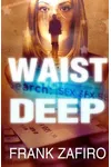 Waist Deep