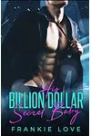 His Billion Dollar Secret Baby