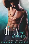 Dirty Cute