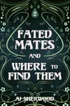 Fated Mates and Where to Find Them