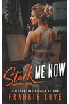 Stalk Me Now