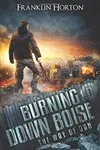 Burning Down Boise