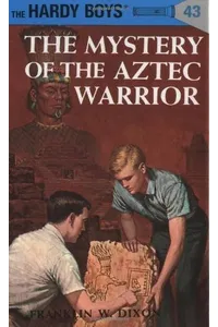 The Mystery of the Aztec Warrior