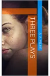 Three Plays