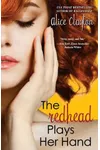 The Redhead Plays Her Hand