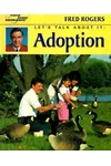 Let's Talk About It: Adoption