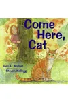 Come Here, Cat
