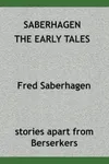 Saberhagen The Early Tales