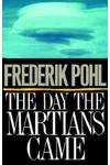 The Day The Martians Came