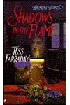 Shadows in the Flame