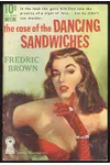 The Case of the Dancing Sandwiches