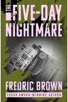 The Five-Day Nightmare