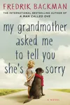 My Grandmother Asked Me to Tell You She's Sorry / My Grandmother Sends Her Regards and Apologises