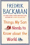 Things My Son Needs to Know about the World