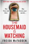 Cover of The Housemaid Is Watching