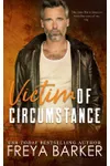 Victim of Circumstance
