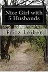 Nice Girl with 5 Husbands
