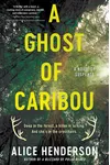 A Ghost of Caribou