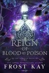 Reign of Blood and Poison