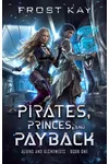 Pirates, Princes, and Payback
