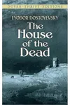 The House of the Dead / Notes from a Dead House