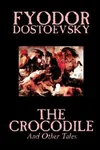 The Crocodile and Other Tales