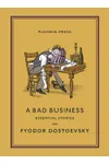 A Bad Business