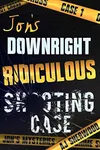 Jon's Downright Ridiculous Shooting Case