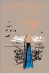 All But Lost Vol. I