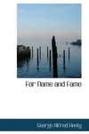 For Name and Fame