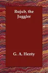 Rujub, the Juggler