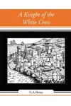 A Knight of the White Cross