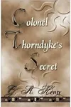 Colonel Thorndyke's Secret