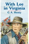 With Lee in Virginia