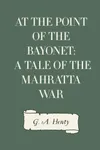 At the Point of the Bayonet