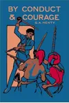 By Conduct and Courage