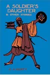 A Soldier's Daughter and Other Stories